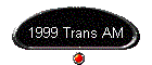 1999 Trans AM