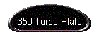 350 Turbo Plate