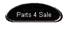 Parts 4 Sale