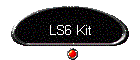 LS6 Kit
