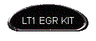LT1 EGR Kit